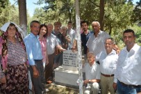 MESUT ÖZAKCAN - Danişmentli İsmail Efe Mezarı Başında Anıldı