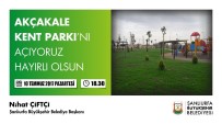 Akçakale Kent Parkı Açılıyor
