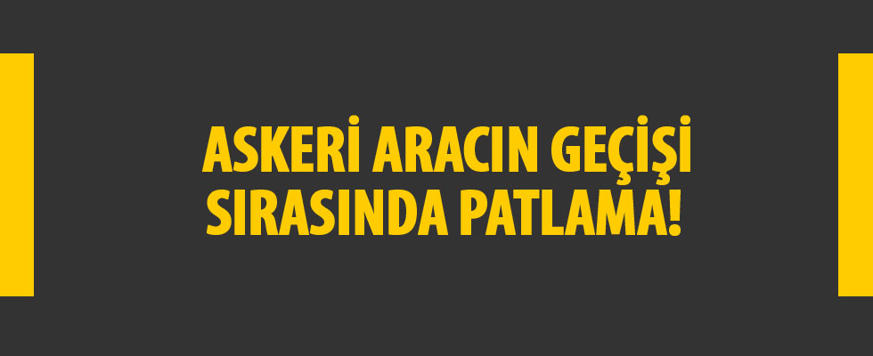 Erzincan'da askeri aracın geçişi sırasında patlama! 3 asker yaralı