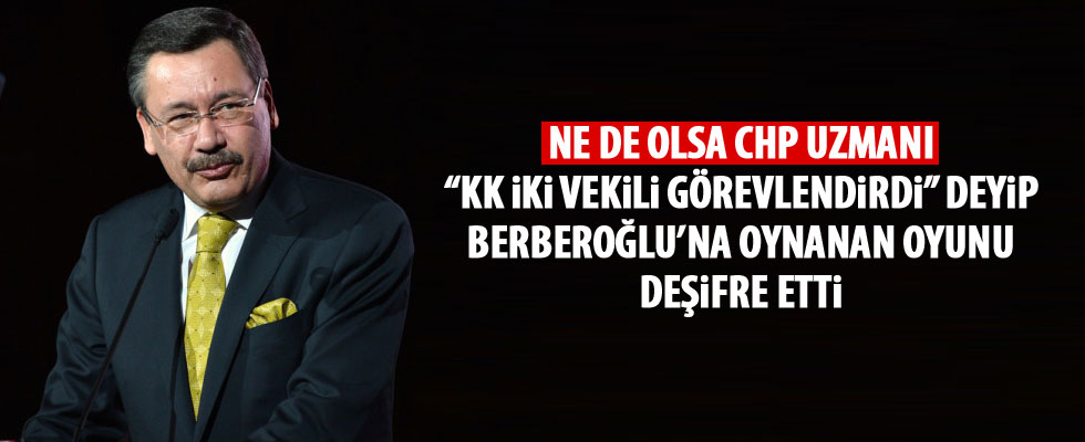 Melih Gökçek: Enis Berberoğlu'nu oyuna getiriyorlar