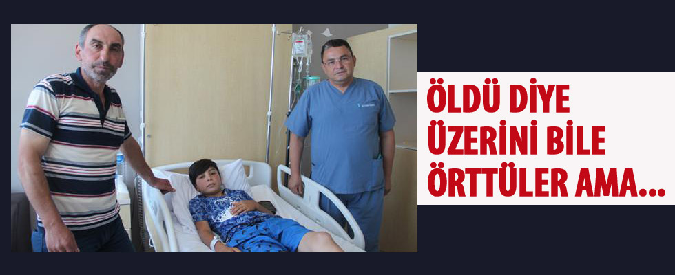 Öldü diye üzerini bile örttüler ama...