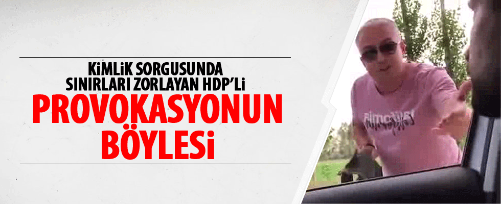 HDP'li vekil komutanı karşısında görünce provokasyona başladı