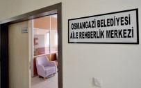 SIĞINMA EVİ - Osmangazi'den Ücretsiz Rehberlik Hizmeti