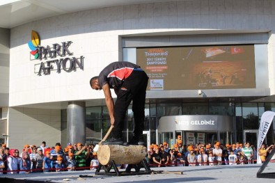 'Stıhl Tımbersports Türkiye Şampiyonası' Afyon'da İlk Kez Park Afyon Alışveriş Merkezi'nde Gerçekleştirildi