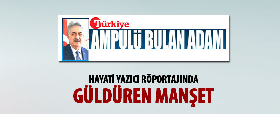 Türkiye gazetesinin Hayati Yazıcı röportajı