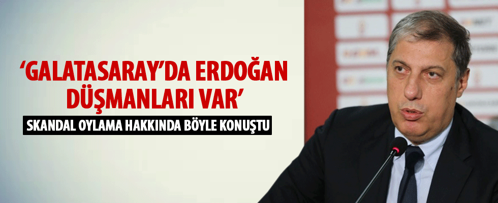 Nazifoğlu: Galatasaray'da Erdoğan düşmanları var