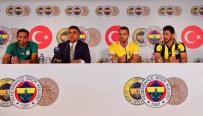 ROBERTO SOLDADO - Fenerbahçe'de Isla, Soldado Ve Guiliano İçin İmza Töreni Düzenlendi