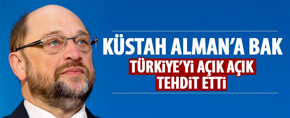 Martin Schulz Türkiye'yi tehdit etti