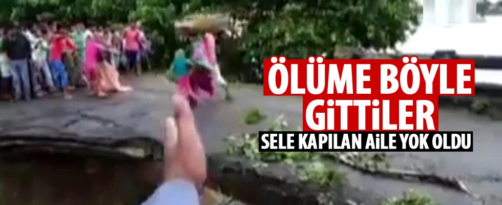 Sele kapılan aile ölüme böyle gitti