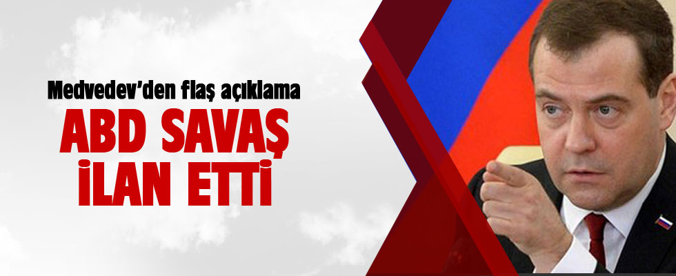 Medvedev: ABD ticaret savaşı ilan etti.