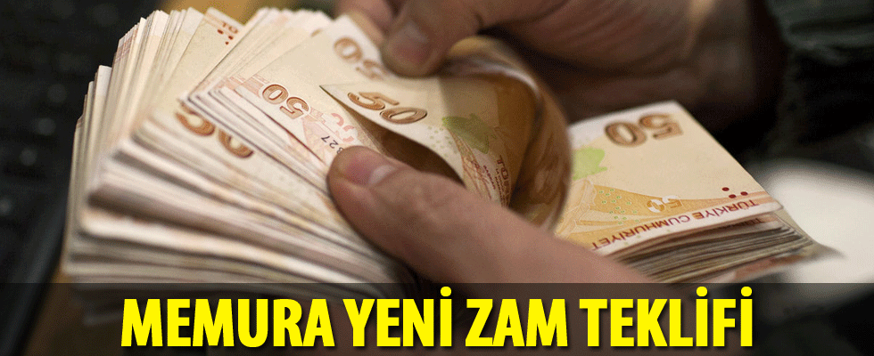 Hükümet memura son zam teklifini yaptı