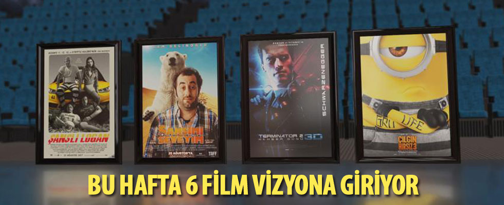 Bu hafta 6 film vizyona girecek