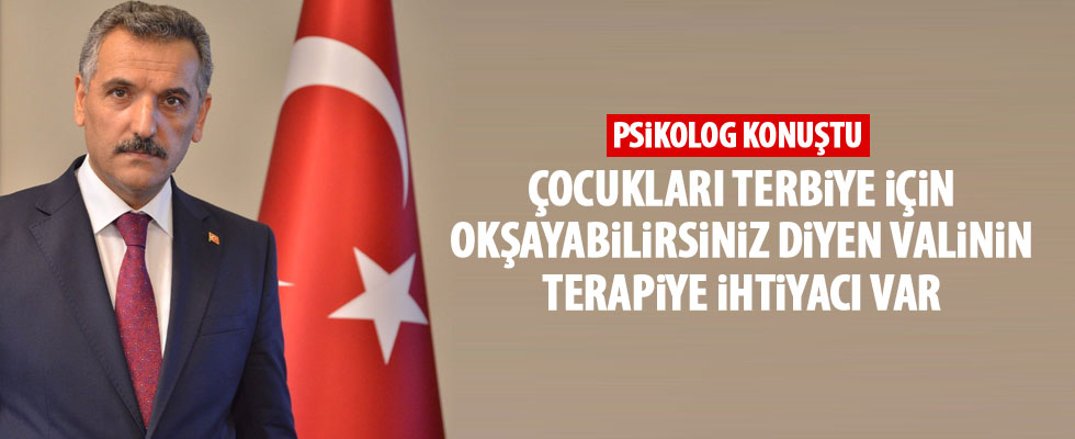 Samsun Valisi'nin çıkışına psikolog yorumu