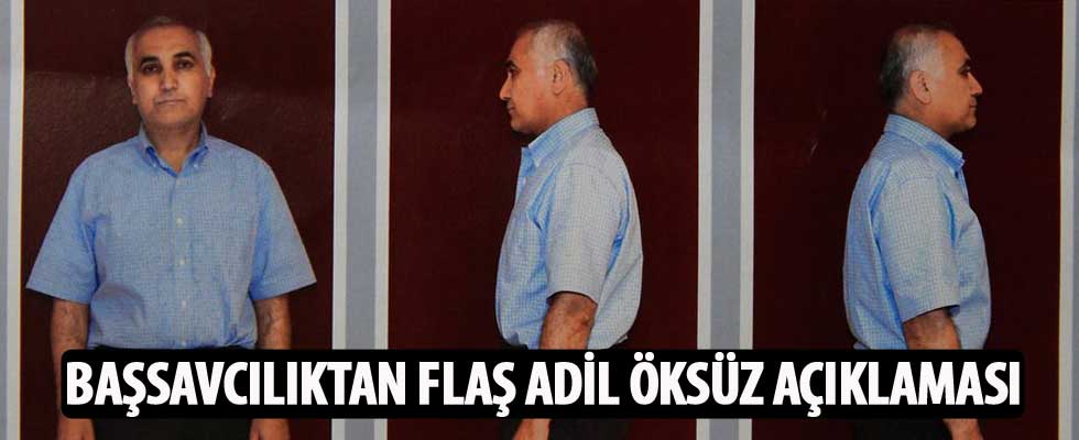 Ankara Cumhuriyet Başsavcılığı'ndan Adil Öksüz açıklaması