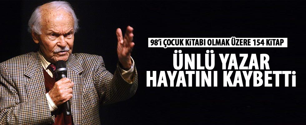 Ünlü yazar hayatını kaybetti