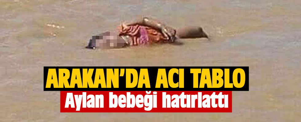 Arakan'daki kahreden görüntü Aylan bebeği hatırlattı