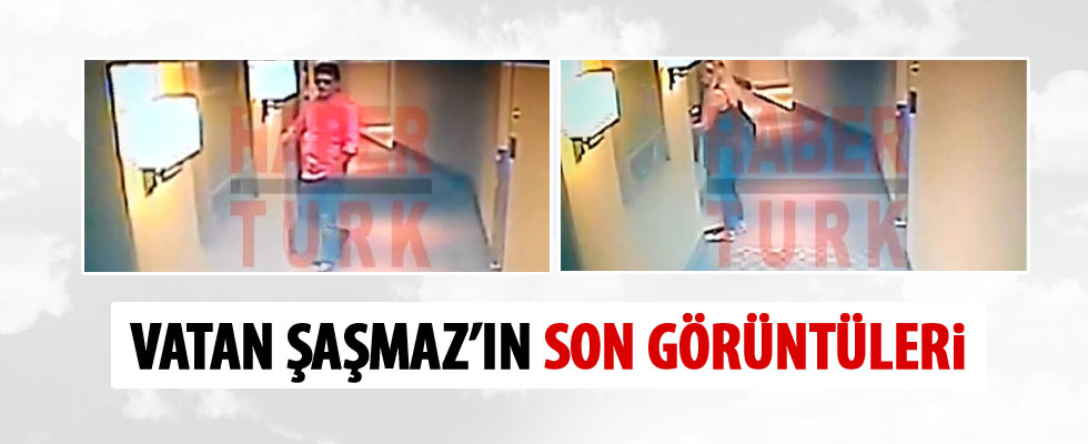 İşte Vatan Şaşmaz'ın öldürülmeden hemen önceki görüntüsü