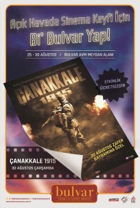 Açık Hava Sinema Etkinliği 'Çanakkale 1915' Filmiyle Final Yapacak