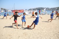 ZAFER HAFTASı - Bodrum'da Plaj Futbolu Şenliği