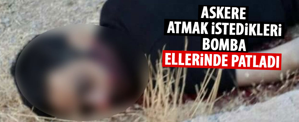 Teröristlerin bombaları ellerinde patlamış