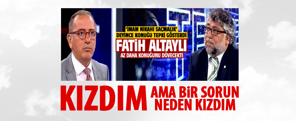 Fatih Altaylı yazdı... 'Niye sinirlendim?'