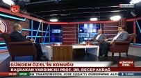 RECEP AKDAĞ - Başbakan Yardımcısı Akdağ Açıklaması 'Papaz Nikah Kıyıyor Da Müftü Niye Kıymasın'