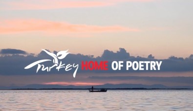 Türkiye'nin Yeni Uluslararası Tanıtım Filmi 'Home Of Poetry' Yayında