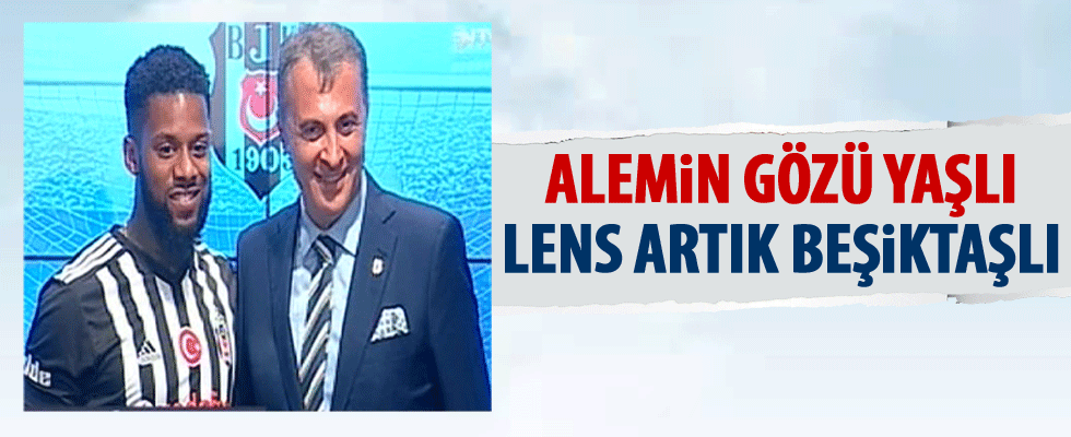 Lens Beşiktaş'a imzayı attı