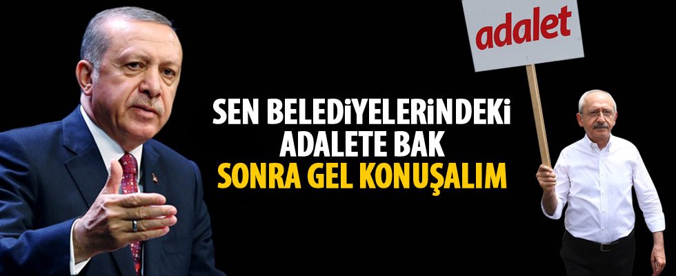 Cumhurbaşkanı Erdoğan'dan Kılıçdaroğlu'na adalet göndermesi