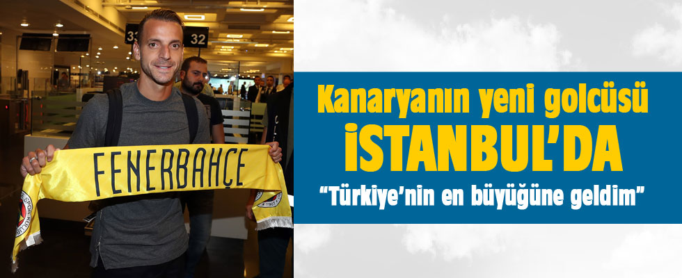 Fenerin yeni golcüsü İstanbul'da