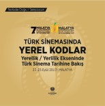 DERVIŞ ZAIM - Malatya Uluslararası Film Festivalinden Türk Sineması Sempozyumu