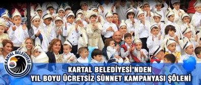 Kartal Belediyesi'nden Yıl Boyu Ücretsiz Sünnet Kampanyası Şöleni