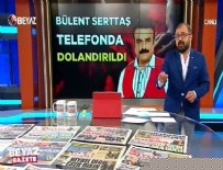 BÜLENT SERTTAŞ - Şarkıcı Bülent Serttaş'ın 15 bin TL'sini kim nasıl çarptı?