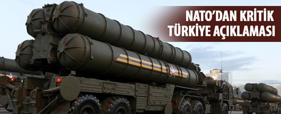 Türkiye'nin S-400 hamlesine NATO'dan açıklama