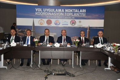Antalya'da 6 İlin Yol Uygulama Noktaları Koordinasyon Toplantısı Gerçekleştirildi