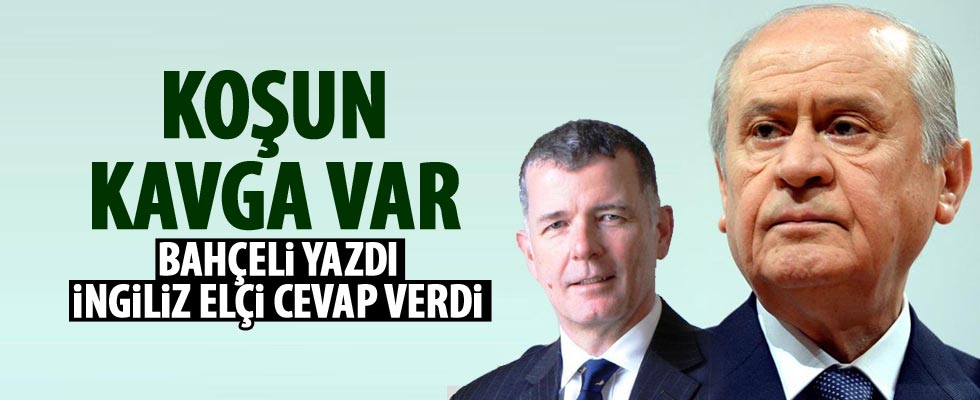 İngiliz Büyükelçi'den Bahçeli'ye cevap