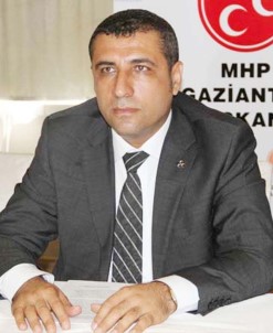MHP Gaziantep İl Başkanı Yrd. Doç. Dr. Ali Muhittin Taşdoğan Açıklaması