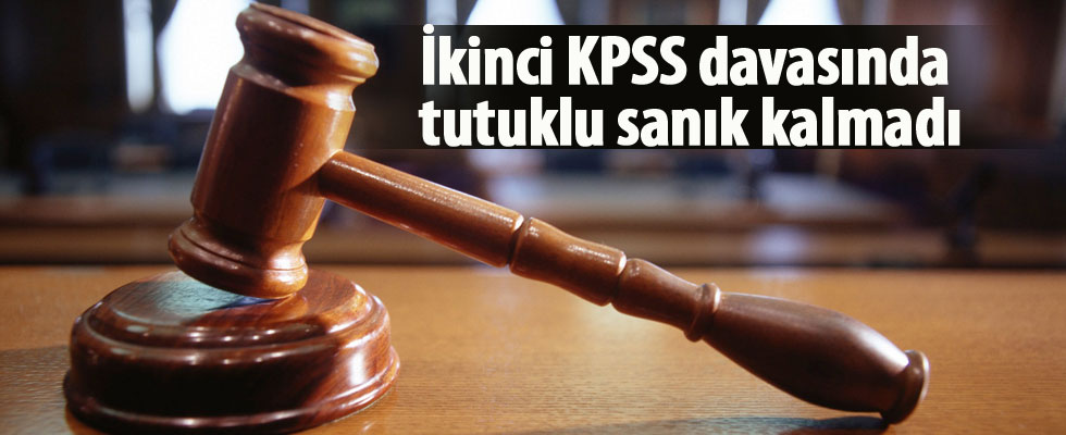 İkinci KPSS davasında tutuklu sanık kalmadı