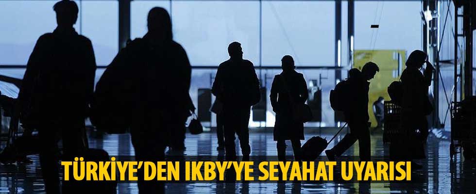 Türkiye'den IKBY'ye seyahat uyarısı