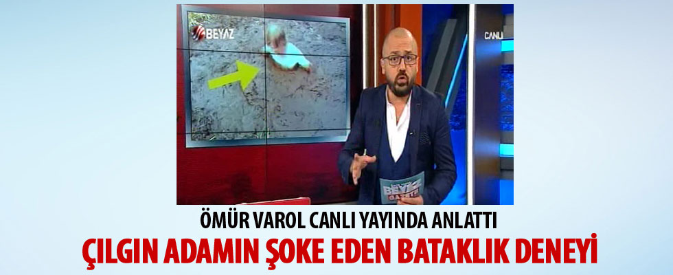 Çılgın adamın şoke eden bataklık deneyi