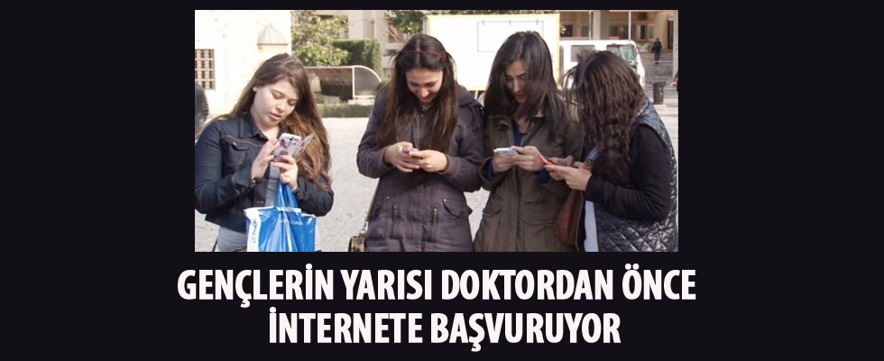 Gençlerin yarısı doktordan önce internete başvuruyor