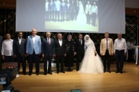 TAKI TÖRENİ - Milletvekili Şahin'in Danışmanı Dünya Evine Girdi