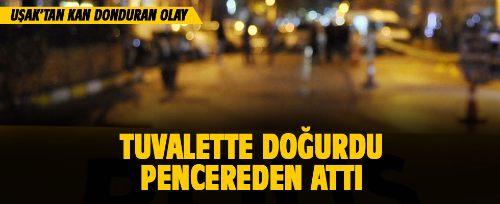 Uşak’ta Korkunç olay! 16 yaşında tuvalette gizlice doğum yaptı, bebeğini pencereden attı