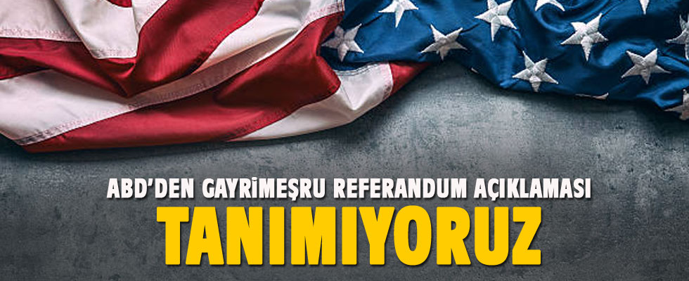 ABD: IKBY'nin tek taraflı referandumunu tanımıyoruz