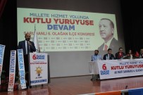 YALÇIN AKDOĞAN - AK Parti Saruhanlı İlçe 6. Olağan Kongresi Yapıldı