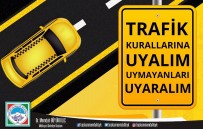 ARAÇ KULLANMAK - Melikgazi Belediye Başkanı Büyükkılıç Açıklaması 'Trafik Kurallarında Hayat Var'