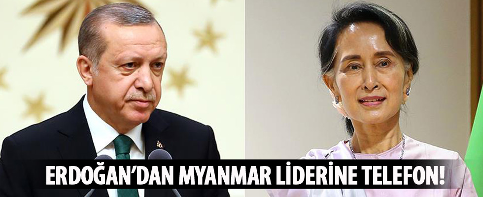 Erdoğan'dan Myanmar liderine telefon!