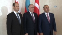 AZERBAYCAN CUMHURBAŞKANI - Üçlü Dışişleri Bakanları Toplantısı Başladı