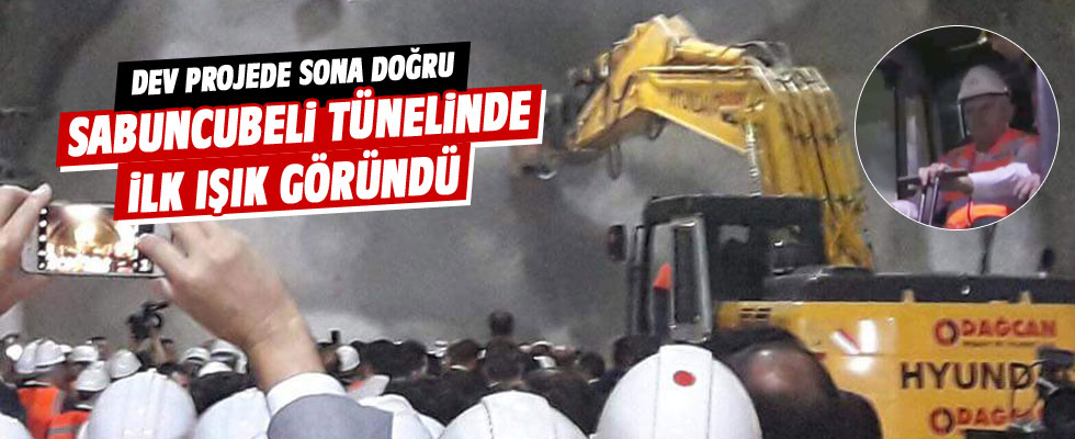 Sabuncubeli Tüneli'nde ilk ışık göründü