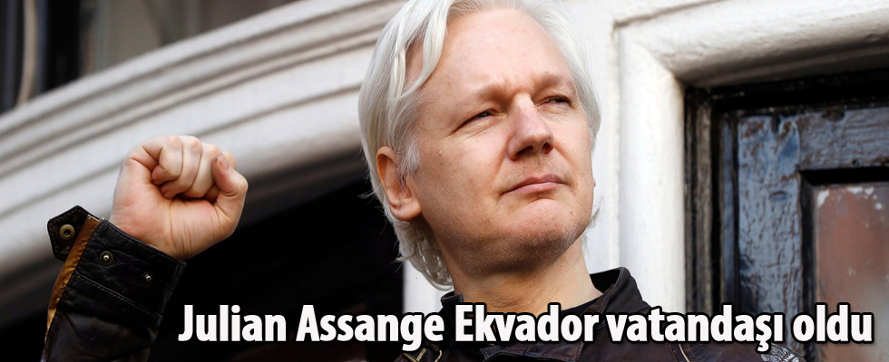 Julian Assange Ekvador vatandaşı oldu
